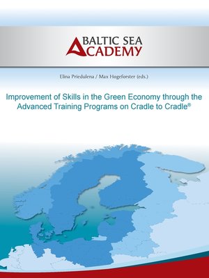 cover image of Improvement of Skills in the Green Economy through the Advanced Training Programs on Cradle to Cradle